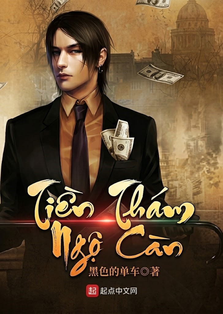 Tiền Thám Ngô Càn (Dịch Full)