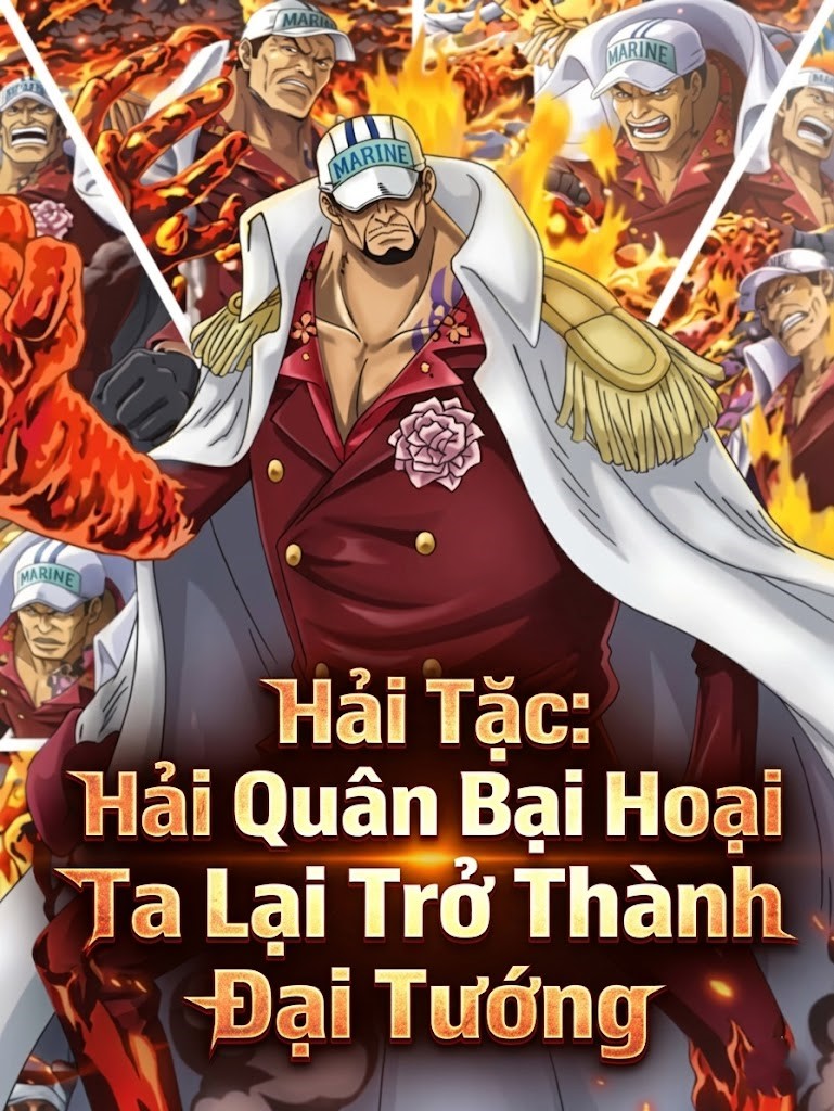 Hải Tặc: Hải Quân Bại Hoại Ta Lại Trở Thành Đại Tướng ( Dịch Full )